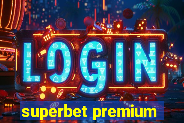 superbet premium